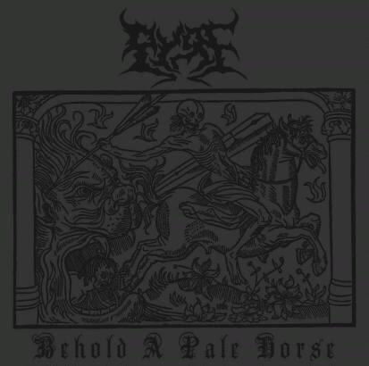 Pyre (USA) : Behold a Pale Horse